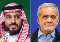 تماس تلفنی بن سلمان با دکتر پزشکیان